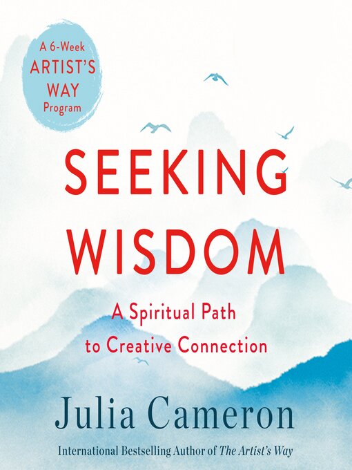 Title details for Seeking Wisdom by Julia Cameron - Available